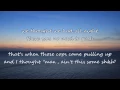 Sam Hunt - Cop Car (with lyrics)[CD version - lyric video]