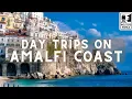 The Best Day Trips from The Amalfi Coast Naples Italy