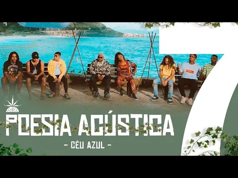 Download MP3 Poesia Acústica #7 -Céu Azul -Hariel | Negra Li | Ducon | Kevin O Chris | Chris | Matuê | DK | Vitão