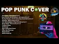 Download Lagu FULL ALBUM BUNGA MAAF, SATU BULAN, KOMANG VersinPop Punk Cover Lagu Indo Terbaik 🔥