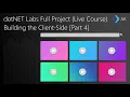 dotNet Labs Full Project Building the Client-Side with Blazor Fluent UI Part 4