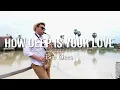 Download Lagu How Deep Is Your Love - Bee Gees (sax cover) Samuel Tago