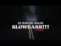 Download Lagu DJ DURUNG IKHLAS || SLOWBASS