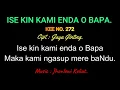 Download Lagu KEE 272 (Karaoke Version) - Jhonlewi Keliat. ISE KIN KAMI ENDA O BAPA.