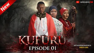 kufuru ep 01 african series 2026 staring mbwembwe