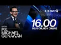 Ibadah Online GSJS 6 - Ps. Michael Gunawan - Pk.16.00 (14 December 2025)