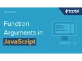 JavaScript Tutorial - The Flexibility of Function Arguments in JavaScript