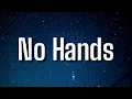 Download Lagu Waka Flocka - No Hands (Lyrics) She said Look ma. No hands And no darlin' I don't dance[Tiktok Song]