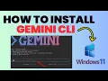 How to Install Use Google Gemini CLI on Windows