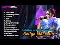 Lagu FULL ALBUM SELIYA MARSELLA || ANAK DEWA,MUSNAH,KEJEBAK NYAMAN