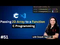 Passing 2D Array to a Function as Argument in C C Programming Tutorial