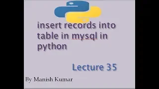insert records in mysql table using python insert operation Lecture 35