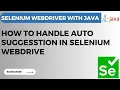 Selenium WebDriver tutorial 25 - How to handle Auto Suggestion in Selenium Web Driver