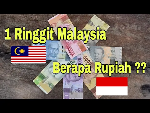 Download MP3 Mata Uang Malaysia 1 Ringgit Berapa rupiah..?? Ternyata Segini Nilainya..!! Ringgit VS Rupiah