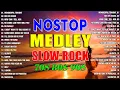 Download Lagu Slow Rock Medley Collection 💖 Nonstop Slow Rock Love Songs 80s 90s 💖 Mga Lumang Tugtugin Noong 90s