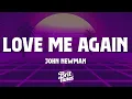 John Newman - Love Me Again (Lyrics)