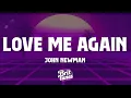 John Newman - Love Me Again (Lyrics)