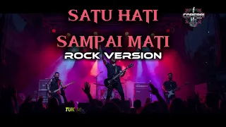 satu hati sampai mati cover rock version