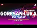 Lagu DJ GORESAN LUKA ( DAN MANOX ) JDM PLAT KT VIRAL TIKTOK 2025