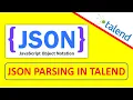 Parsing JSON Files in Talend JSON Parsing JSON Files Parsing