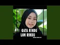 Download Lagu Gata Rindu Lon Rindu (Remix)
