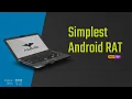 Android RAT Remote Access tool explained with AhMyth