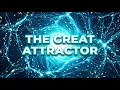 The Invisible Force Pulling Our Galaxy Apart What Is the Great Attractor