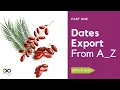 Dates Export Processing part one