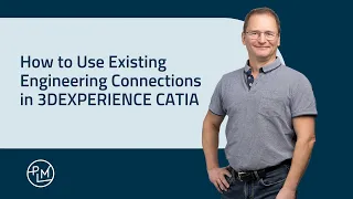 how to use existing engineering connections in 3dexperience catia