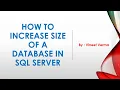 How to Increase the Size of a Database Microsoft SQL Server SQL Server Training DB Design