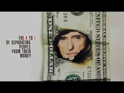 The A-Z of Separating People From Their Money | Trailer | Available Now
