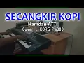 SECANGKIR KOPI - Hamdan ATT - KARAOKE - Cover Pa800