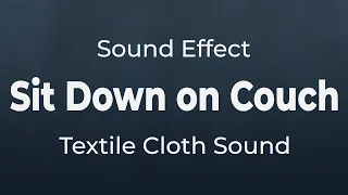 Sitting Down On Couch Sound Effect SFX Free For Non Profit Projects 