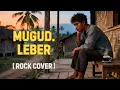 Lagu Lagu Sasak Band Lombok Mugud LEBER Cover Rock Terbaik
