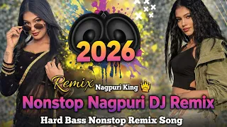 nonstop nagpuri dj remix song 2026 new nagpuri dj remix nagpuri king superhit nagpuri nonstop