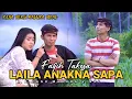 Lagu LAILA ANAKNA SAPA/RENA VERSI MADURA/ VERSI VALEN DA7/FAQIH TAKESA X NINGSIH