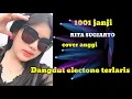 Download Lagu Dangdut electone terlaris || 1001 janji_RITA SUGIARTO || cover anggi