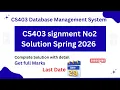 CS403 Assignment 2 Solution SQL Queries Complete Solution cs403 assignment 2 complete Solution