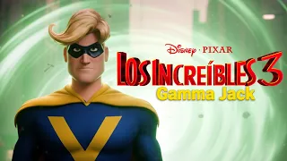 LOS INCREIBLES 3: El Regreso de GAMMA JACK 🔵 La teoria mas LOCA
