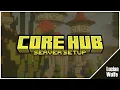 CORE HUB - Easy Premium Server Setup