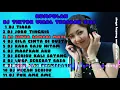 DJ VIRAL FULL BASS 2022 DJ TIARA. DJ JOKO TINGKIR. DJ CINTA SAMPAI MATI. DJ BILA CINTA DIDUSTA