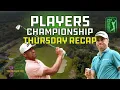 LIVE From The PLAYERS Championship Round 1 Recap Leaderboard Storylines Notables