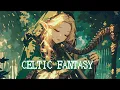 Celtic Fantasy Music - Soft Harp Melodies Drifting Through a Fantasy Forest / Relax \u0026 Focus