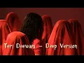 Download Lagu Teri Deewani - Deep Version [Slowed+Reverb] Kailash Kher - Vanar Evolved - LoFi
