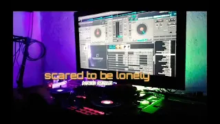 Download MASHUP!!! - SCARED TO BE LONELY X IN THE NAME OF LOVE ( DARWIN SKIDZI )TERBARU!! MP3