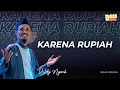 Download Lagu KARENA RUPIAH - VALDY NYONK (REMIX VERSION) | DJ BASSGOY REMIX