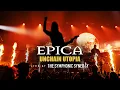 EPICA - Unchain Utopia Live at The Symphonic Synergy