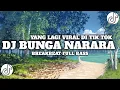 Download Lagu DJ BATAK BUNGA NARARA BREAKBEAT VIRAL TIKTOK TERBARU 2025 | DJ VIRAL TERBARU 2025