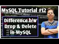 Drop command in MySQL Difference between delete drop SQL database