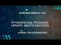 97 UPDATE DELETE records using Python MySql Connectivity Class 12 Computer science revision